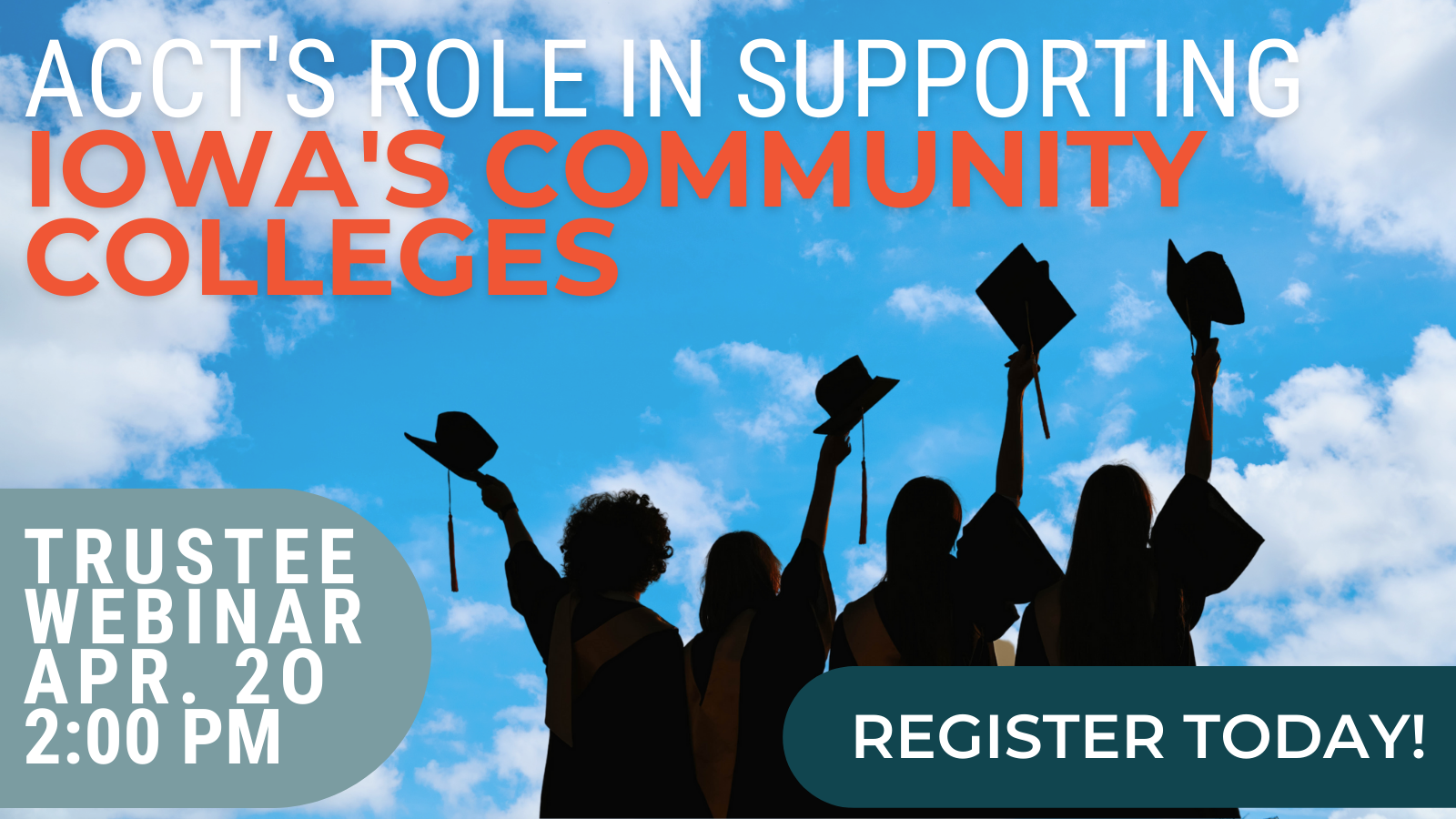 ACCT's Role In Supporting Iowa's Community Colleges