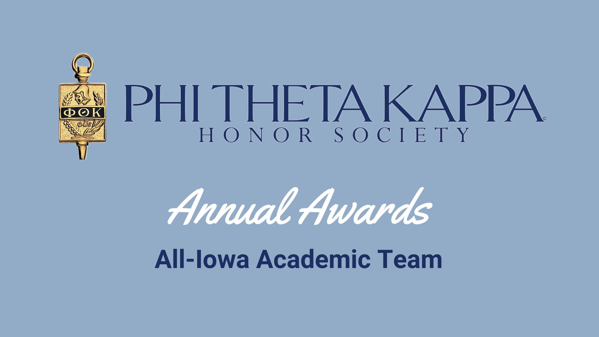 Phi Theta Kappa logo with text "Annual Awards, All-Iowa Academic Team."